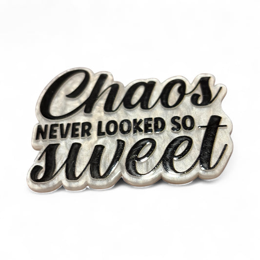 Chaos so sweet
