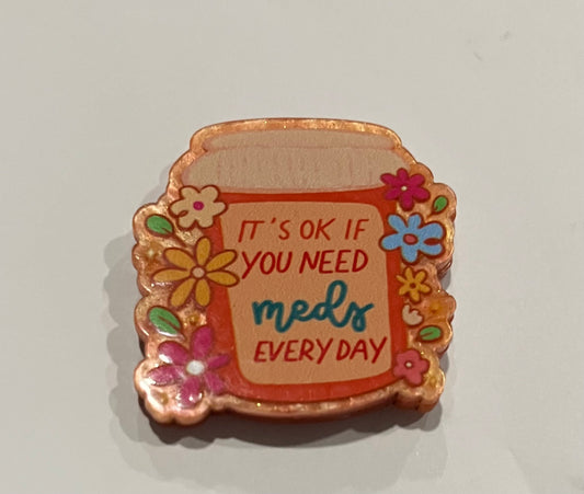 Meds every day